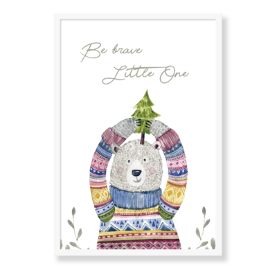 Plakat til børneværelset med teksten "Be brave little one"